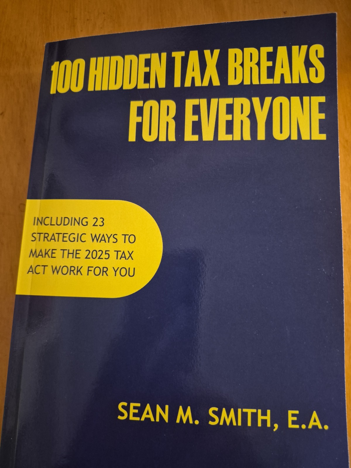 100 Hidden Tax Breaks For Everyone by Sean M. Smith, Updated 2026, Tax Law